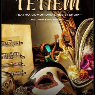 El grupo escénico TETIEM presenta el libro Teatro, Comunidad y Resistencia con apoyo del Sistema Creación