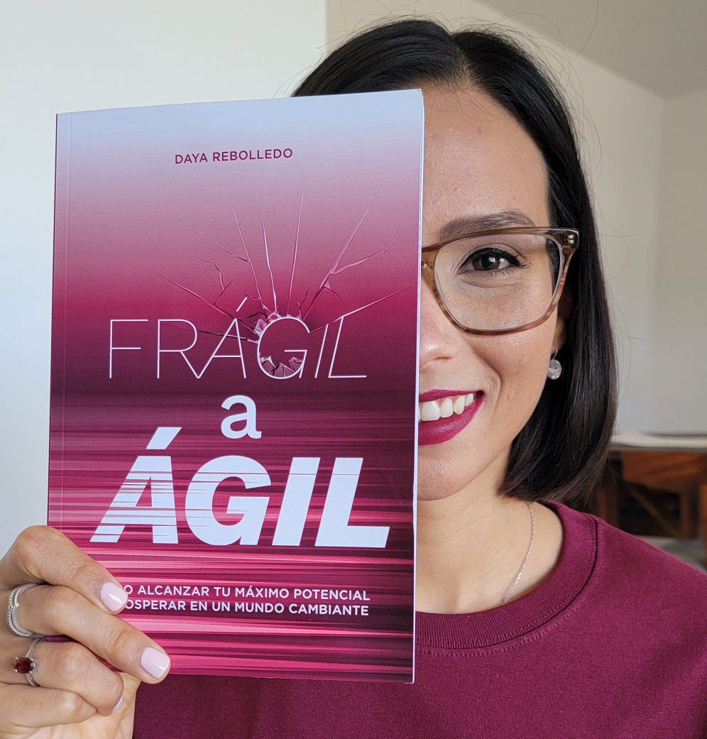 Presentan “Frágil a Ágil” el libro que te invita a crear una  mentalidad ágil para una vida plena y satisfactoria.