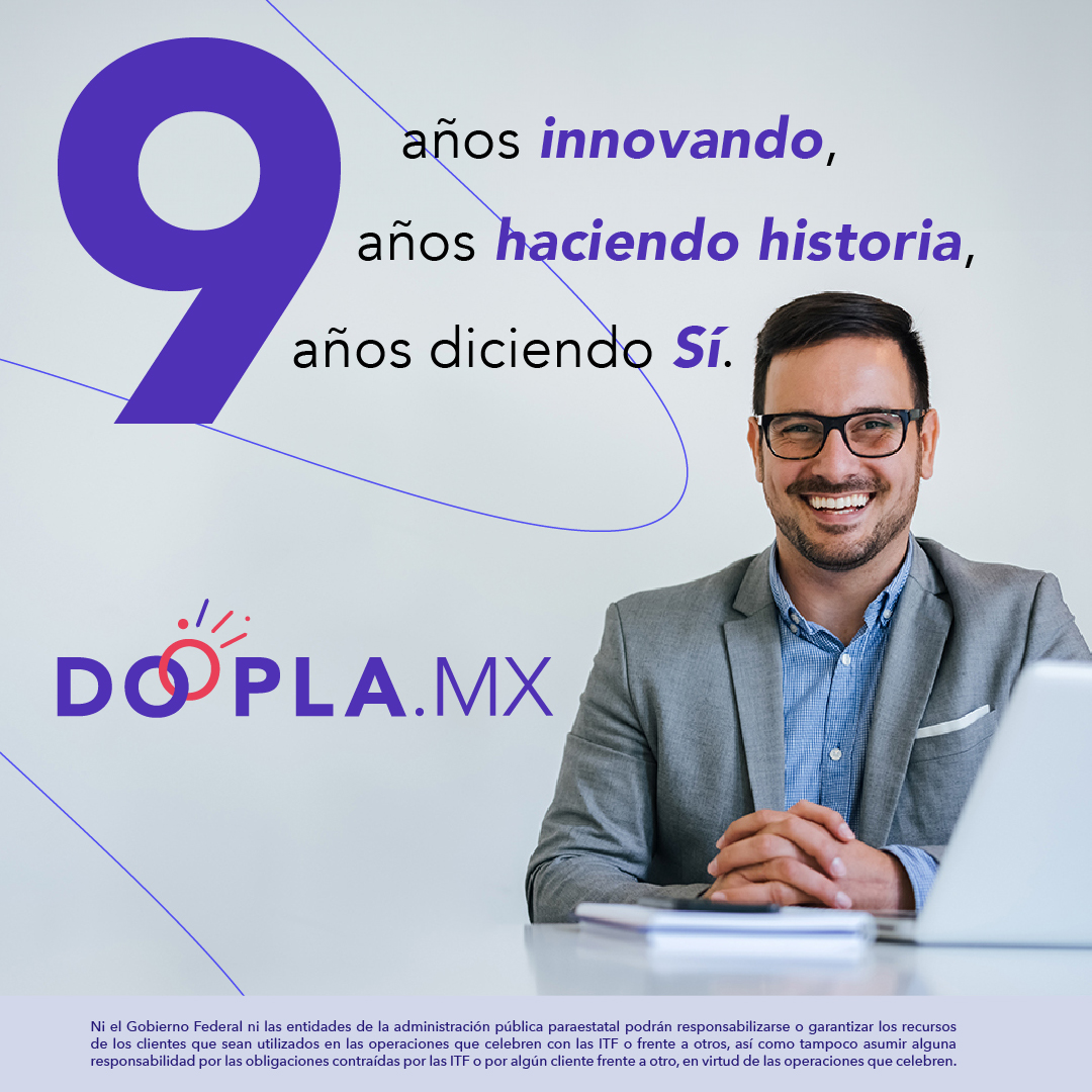 Doopla.mx celebra 9 años de impacto social y de liderazgo en el sector Fintech, afirma que en épocas electorales el crédito se incrementa en 30%